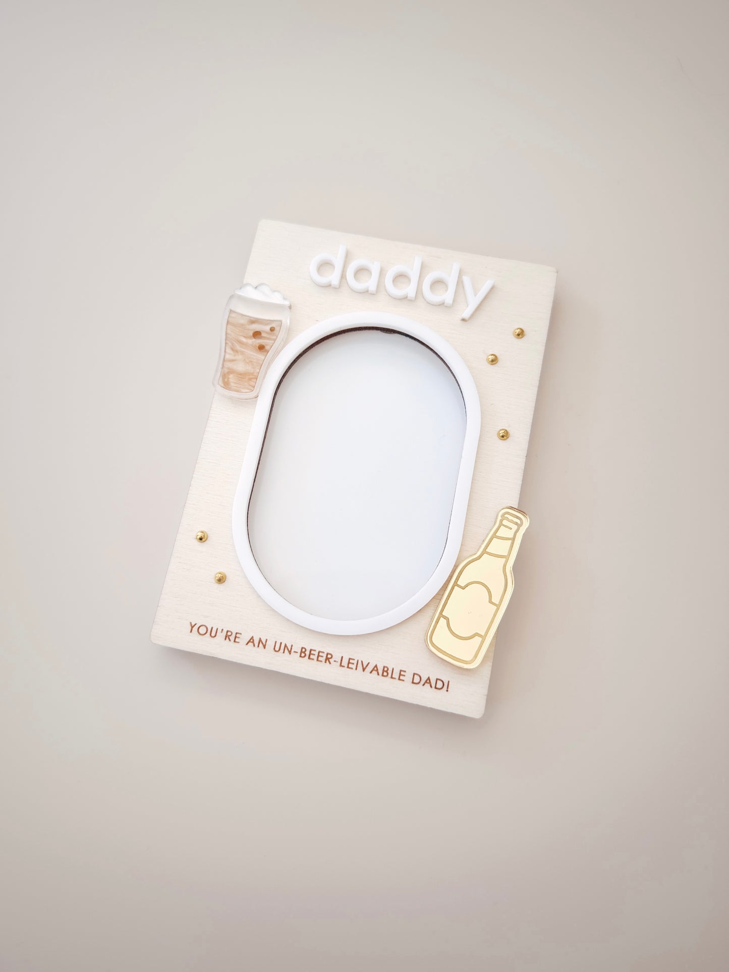 Magnetic Frame - An Un-beer-lievable Dad!