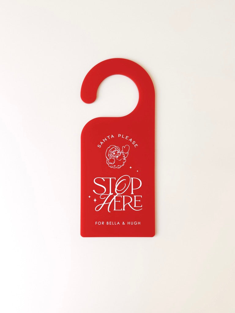 Door Hanger - Santa Please Stop Here