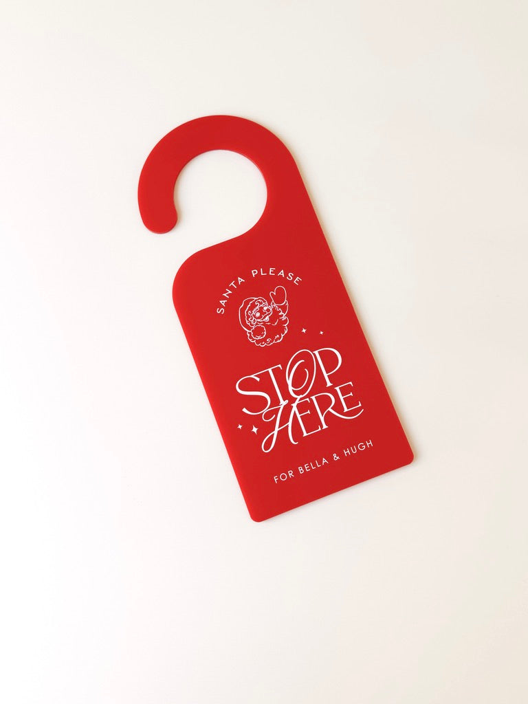 Door Hanger - Santa Please Stop Here